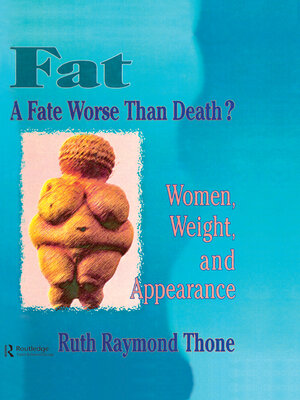 cover image of Fat--A Fate Worse Than Death?